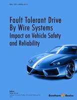 .Fault Tolerant Drive By Wire Systems: Impact on Vehicle Safety and Reliability.