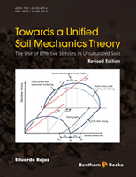 Towards a Unified Soil Mechanics Theory: The Use of Effective Stresses in Unsaturated Soil, Revised Edition