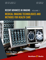 .Medical Imaging Technologies and Methods for Health Care.