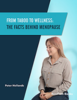 .From Taboo to Wellness: The Facts behind Menopause.