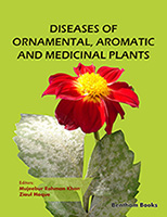 .Diseases of Ornamental, Aromatic and Medicinal Plants.
