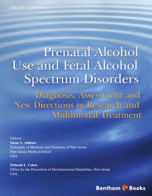 Prenatal Alcohol Use and Fetal Alcohol Spectrum Disorders: Diagnosis, Assessment and New Directions in Research and Multimodal Treatment
