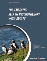 The Emerging Self in Psychotherapy with Adults