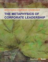 Refounding Corporate Governance: The Metaphysics of Corporate Leadership