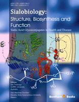 Sialobiology: Structure, Biosynthesis and Function Sialic Acid Glycoconjugates in Health and Disease