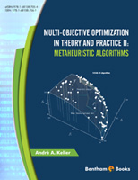 .Multi-Objective Optimization In Theory and Practice II: Metaheuristic Algorithms.