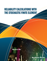 .Reliability Calculations with the Stochastic Finite Element.