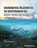 .Environmental Pollutants in the Mediterranean Sea: Recent Trends and Remediation Approaches.