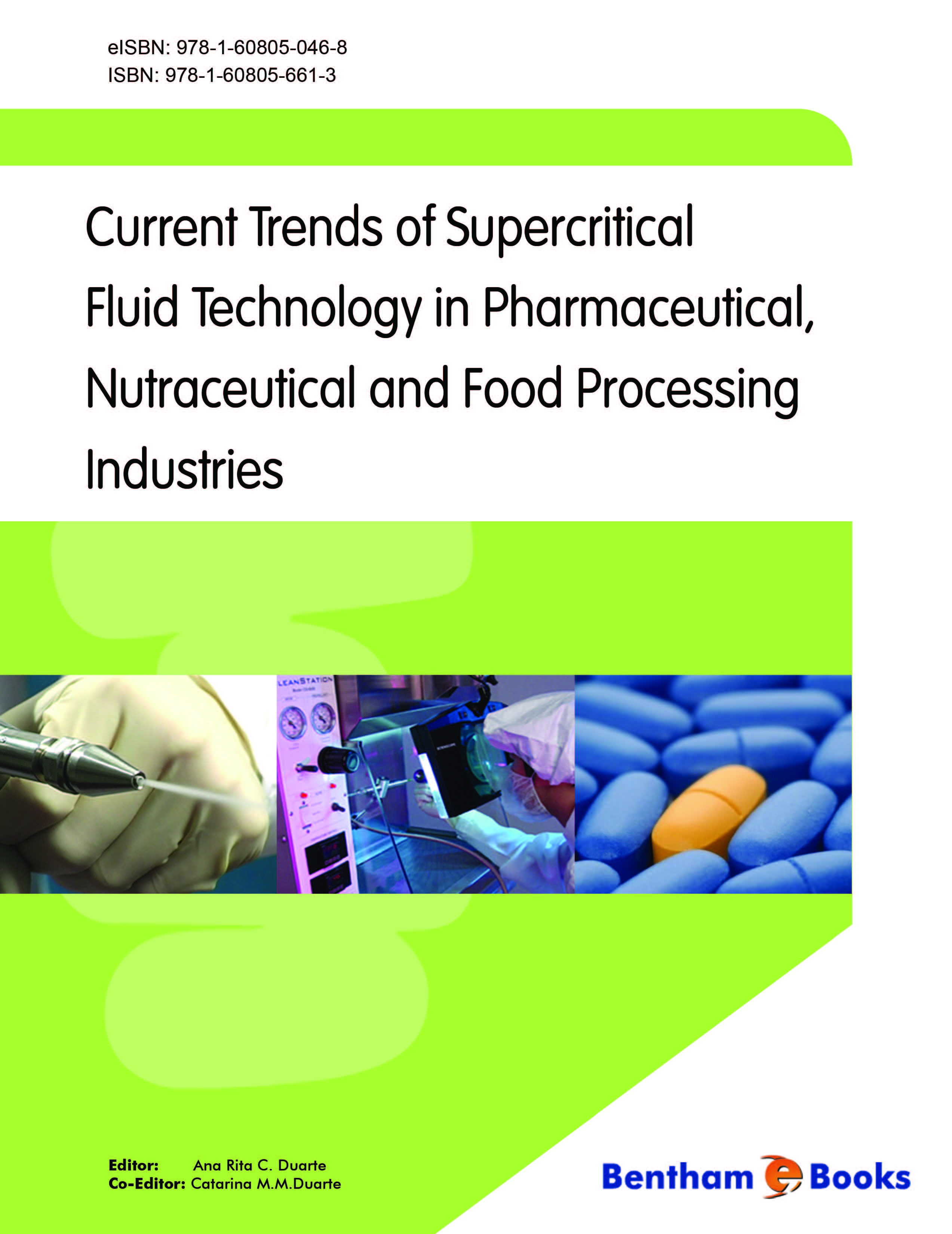 Current Trends of the Supercritical Fluid Technology in the Pharmaceutical, Nutraceutical and Food Processing Industries