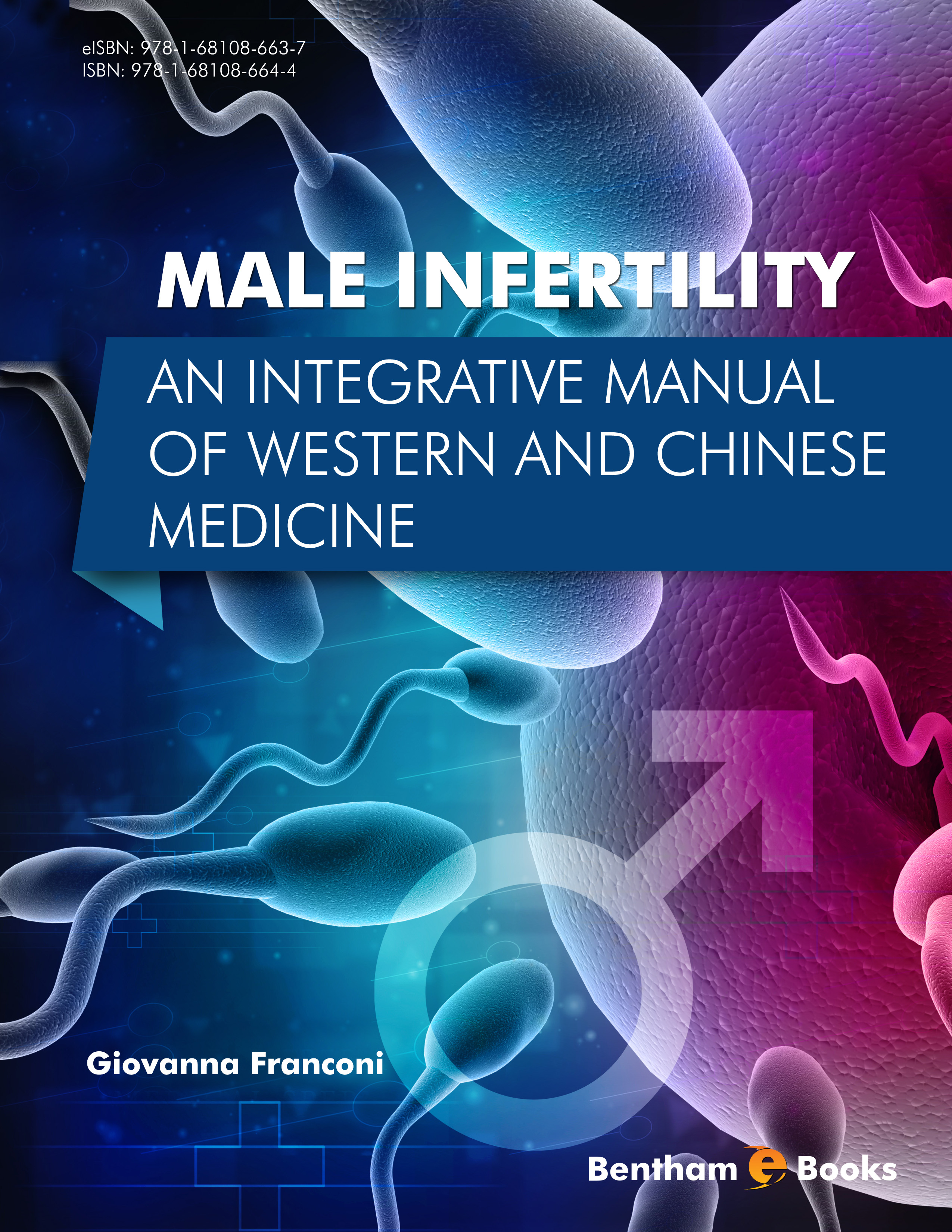 Male Infertility: An Integrative Manual of Western and Chinese Medicine