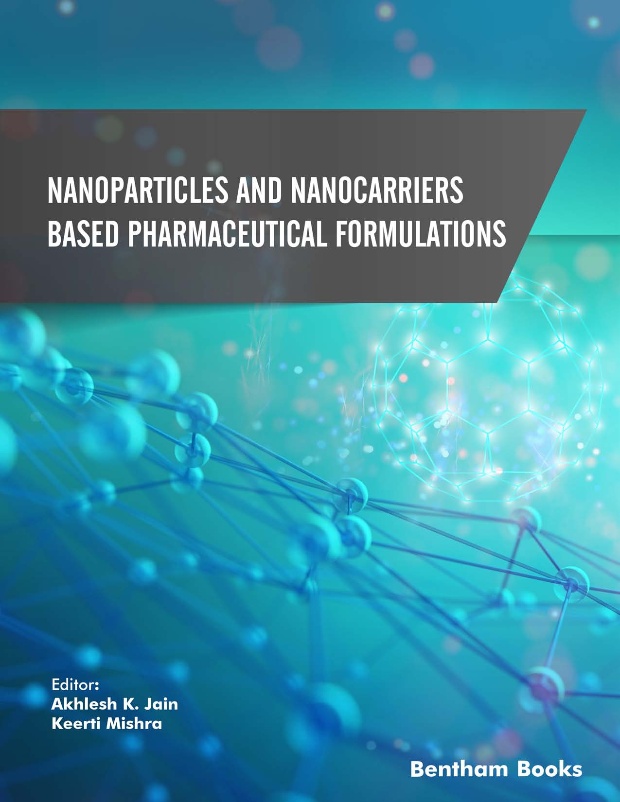 Nanoparticles and Nanocarriers- Based Pharmaceutical Formulations